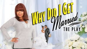 Tyler Perry's Why Did I Get Married - The Play — foto 1