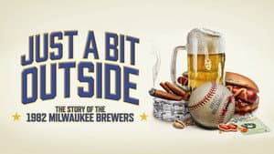 Just a Bit Outside: The Story of the 1982 Milwaukee Brewers — foto 1