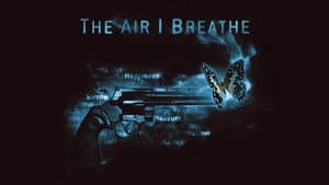 The Air I Breathe — foto 3