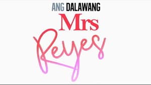 Ang Dalawang Mrs. Reyes — foto 1