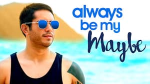 Always Be My Maybe — foto 2