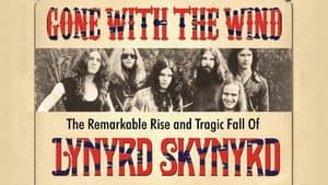 Gone with the Wind: The Remarkable Rise and Tragic Fall of Lynyrd Skynyrd — foto 1