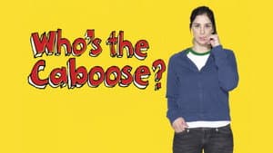 Who's the Caboose? — foto 1