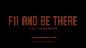 F11 and Be There — foto 1