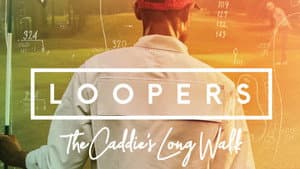 Loopers: The Caddie's Long Walk — foto 3