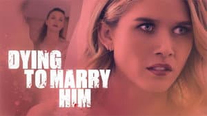 Dying to Marry Him — foto 1