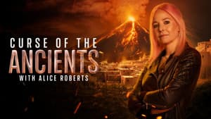 Curse of the Ancients with Alice Roberts — foto 4
