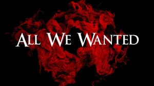 All We Wanted — foto 4