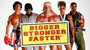 Bigger Stronger Faster* — foto 3