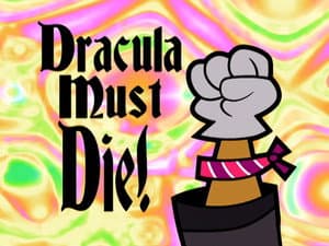 ¡Drácula Debe Morir!