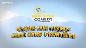 Montreux Comedy Festival 2016 - Ce soir avec Vérino : rire sans frontière — foto 1