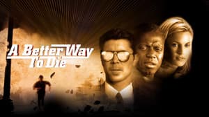 A Better Way to Die — foto 1