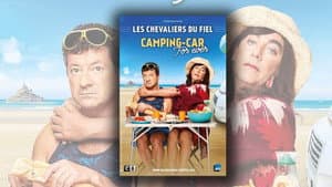 Les chevaliers du Fiel : Camping-Car For Ever — foto 1