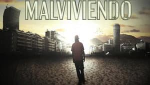 Malviviendo: El Documental — foto 1