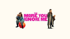 The More You Ignore Me — foto 2