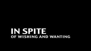 In Spite of Wishing and Wanting — foto 1