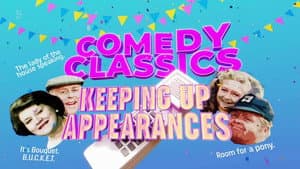 Comedy Classic: Keeping Up Appearances — foto 2