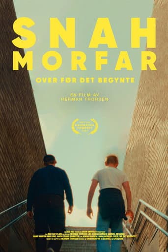 Snah Morfar: Over Før Det Begynte