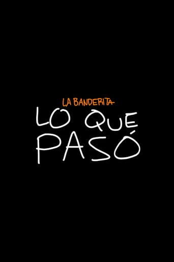 La Banderita presenta: Lo que pasó