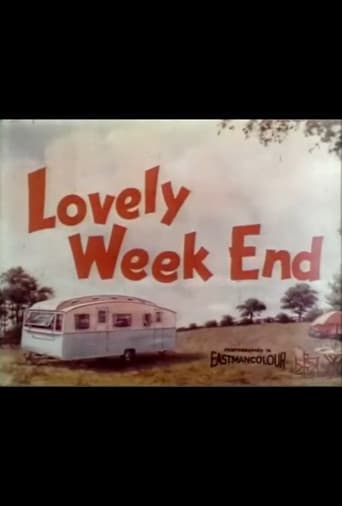 Lovely Week End