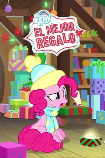 My Little Pony: El mejor regalo
