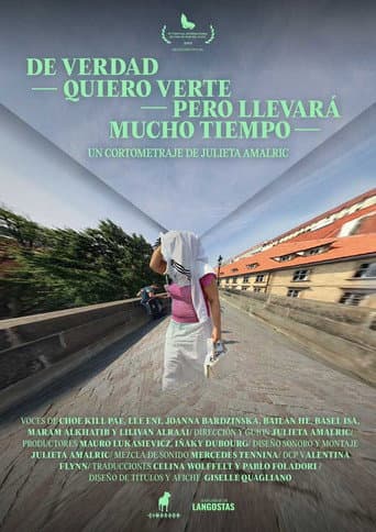 De verdad quiero verte pero llevará mucho tiempo