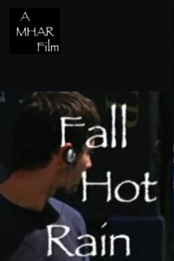 Fall, Hot Rain