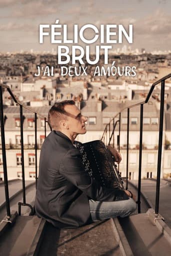 Félicien Brut - J’ai deux amours