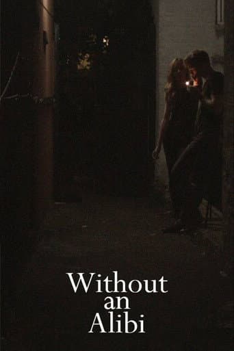 Without an Alibi