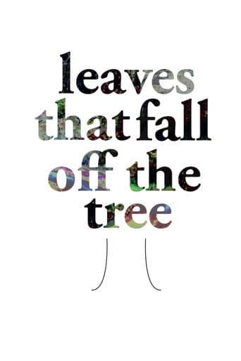 Leaves That Fall of the Tree
