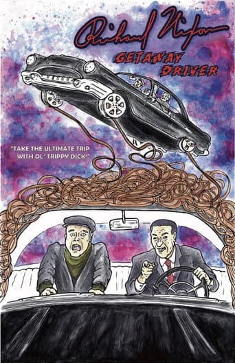 Richard Nixon: Getaway Driver