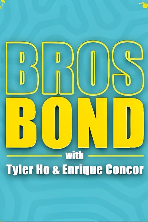 Bros Bond
