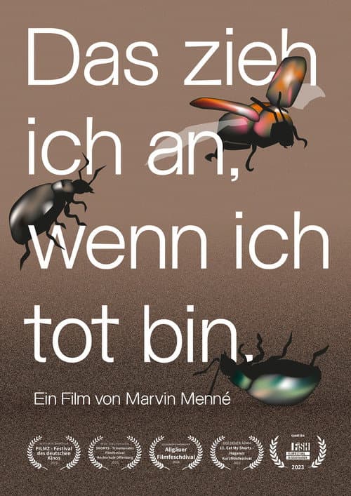 Das zieh ich an, wenn ich tot bin.