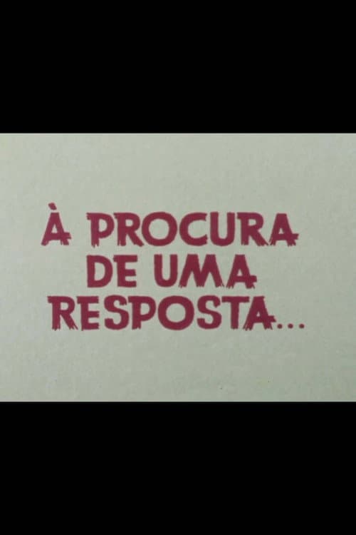 À Procura De Uma Resposta