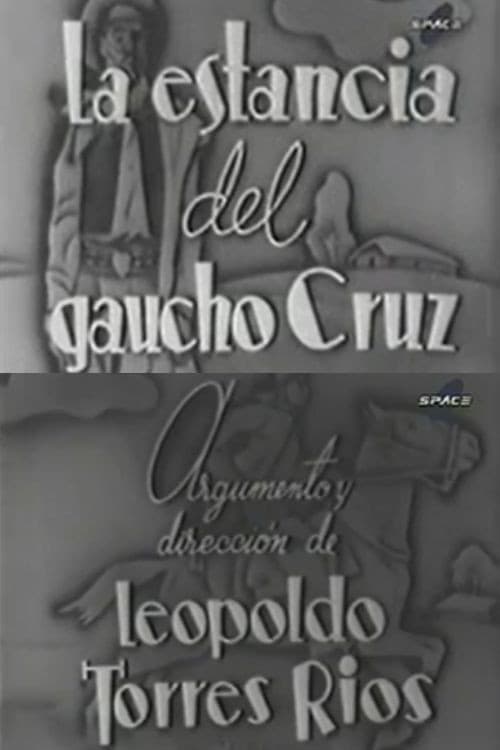 La estancia del gaucho Cruz