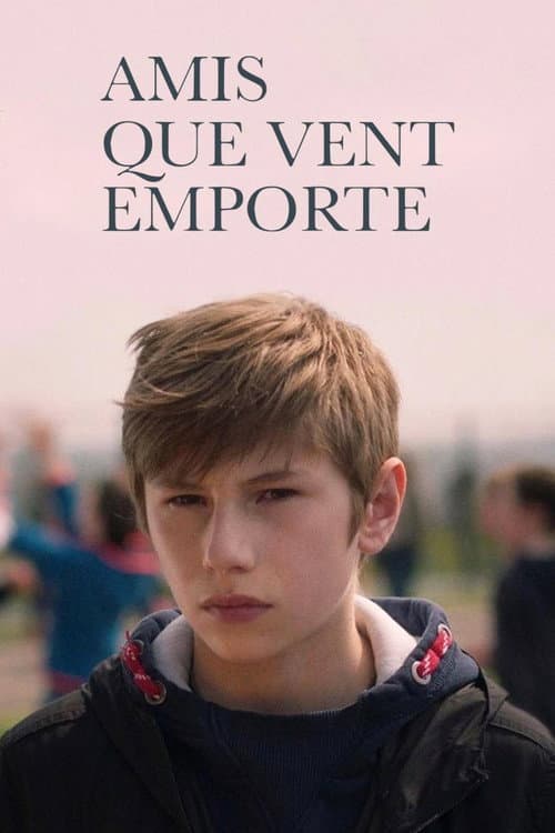 Amis que vent emporte
