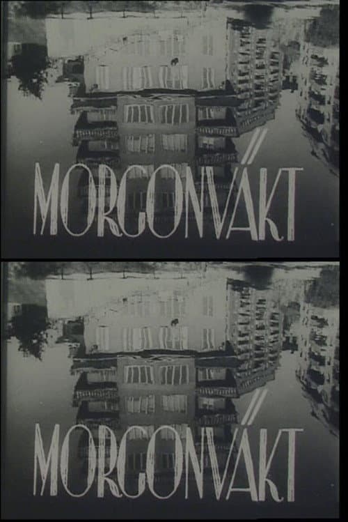 Morgonväkt : En studie i kontraster