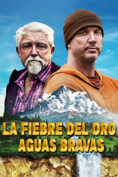 La fiebre del oro: aguas bravas