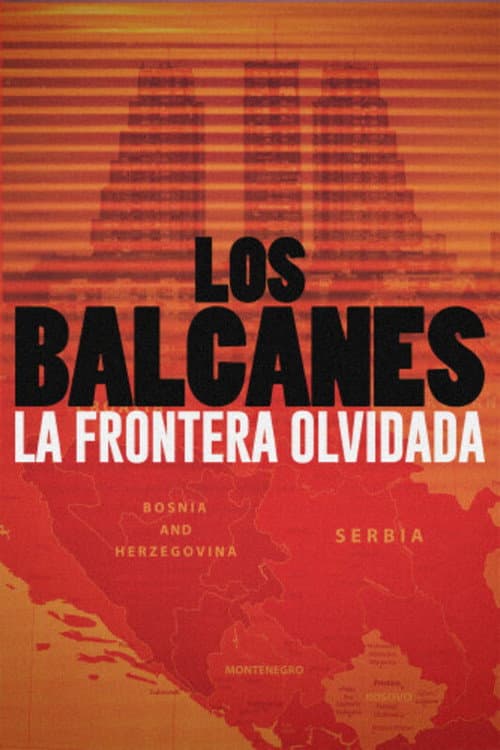 The Balkans: Europe’s Forgotten Frontier