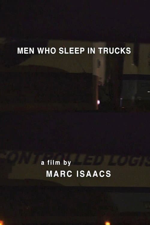 Men Who Sleep in Trucks
