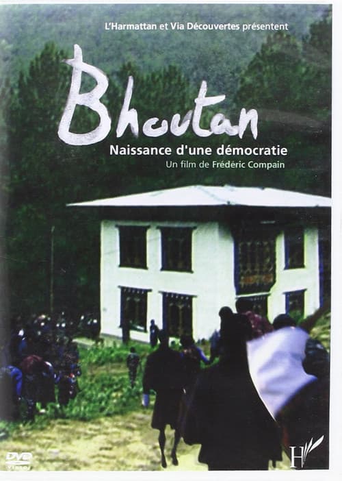 Bhoutan, la naissance d'une démocratie