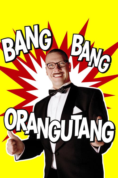 Bang Bang, Orangután