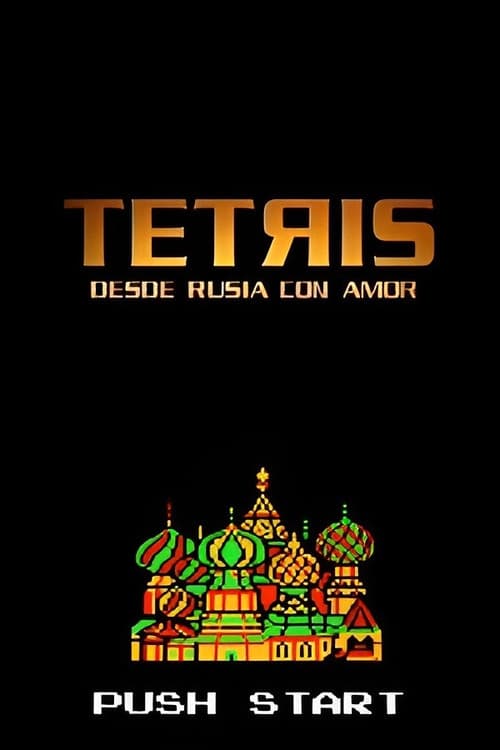 Tetris: From Russia with Love