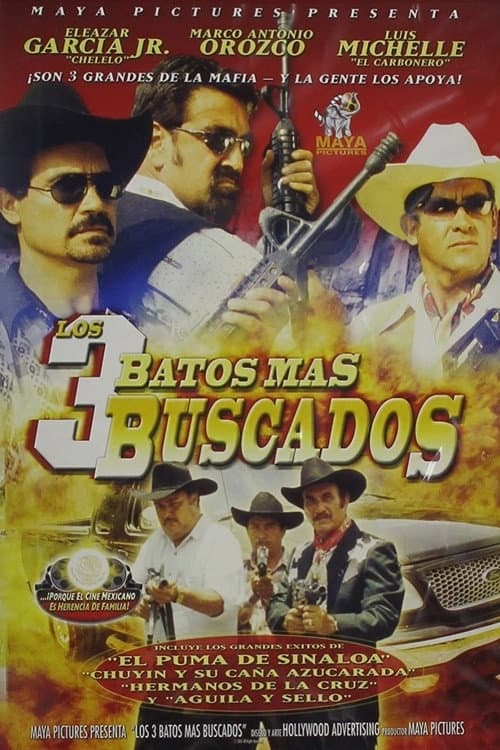 Los 3 Batos Más Buscados