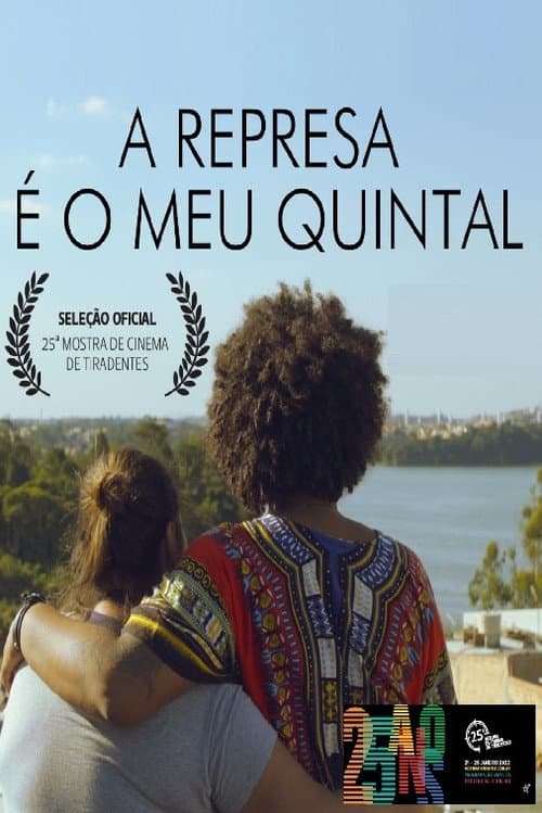 A represa é o meu quintal