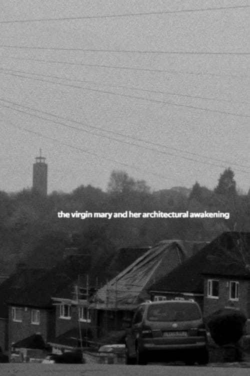 The Virgin Mary and her Architectural Awakening