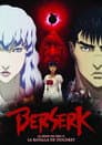 Berserk La Edad de Oro II: La Batalla de Doldrey