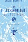 Shōjo☆Kageki Revue Starlight  ―The LIVE Seiran― BLUE GLITTER