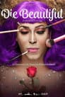 Die Beautiful