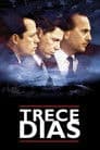 Trece días